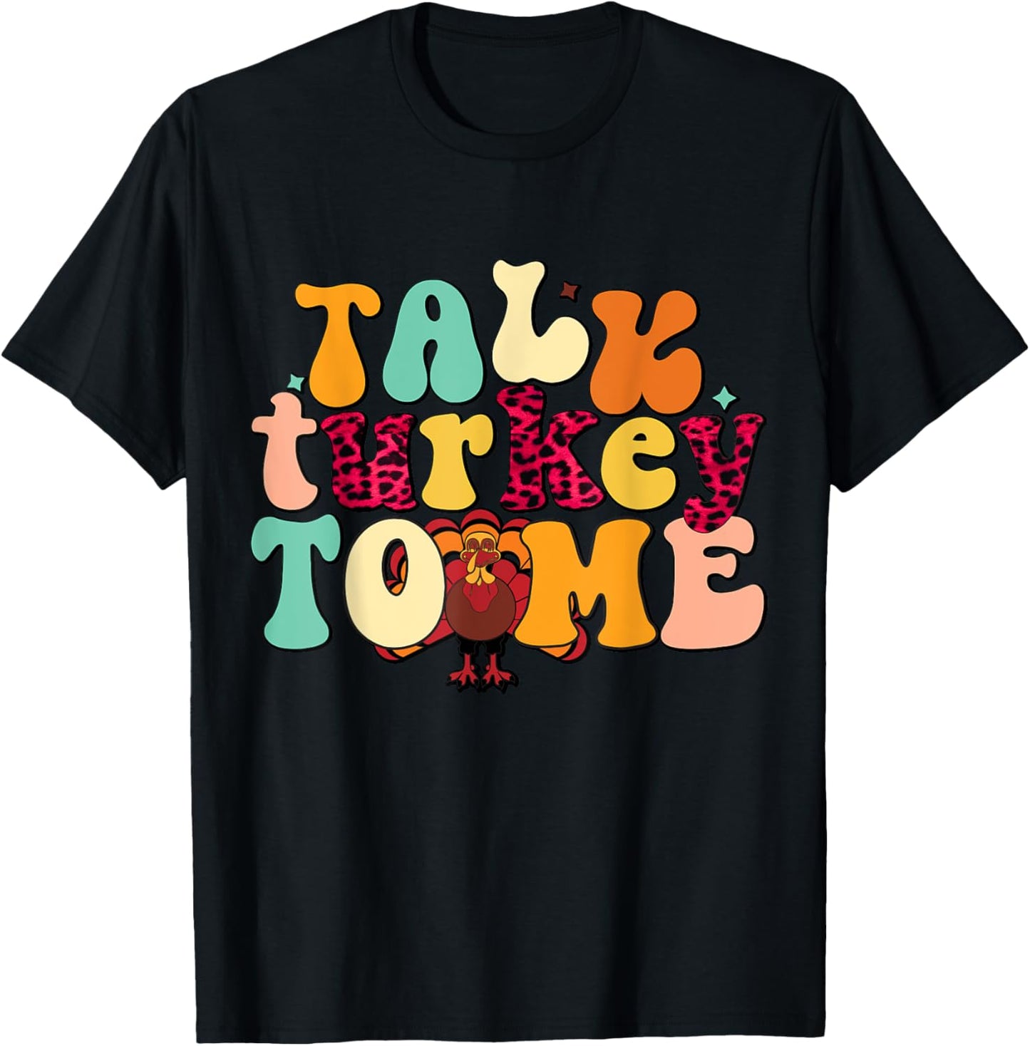 Talk Turkey To Me Leg Day Funny Thanksgiving T-Shirt - T-Shirt | Black