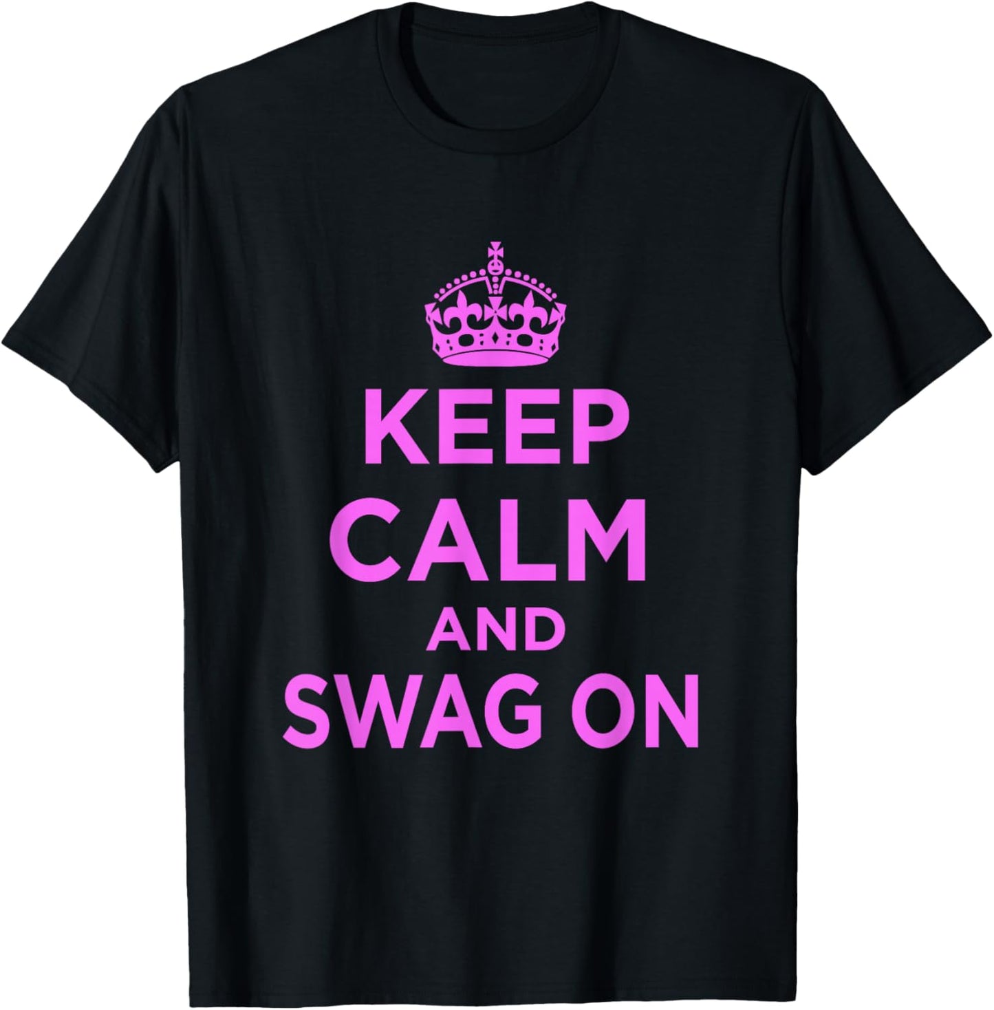 Keep Calm and Swag On Pink T-Shirt - T-Shirt | Black