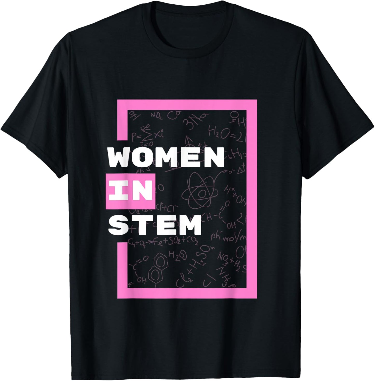 Women in STEM Science Math Engineering Technology T-Shirt - T-Shirt | Black