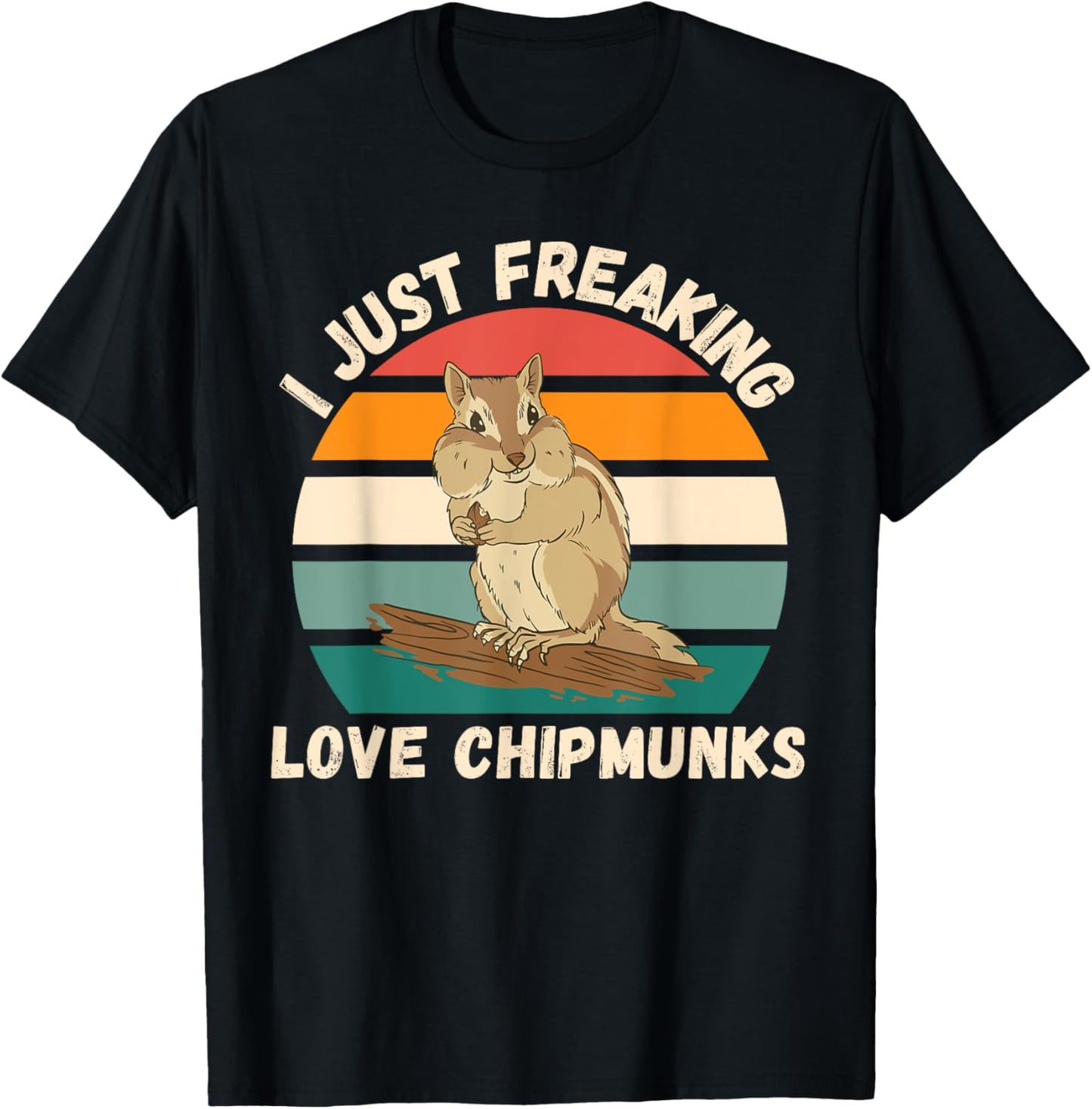 Vintage Chipmunk I Just Freaking Love Chipmunk Lover T-Shirt - T-Shirt | Black