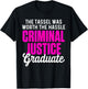 Criminal Justice Degree Graduating Student Designs Women's Black Graduation T-Shirt - T-Shirt | Black