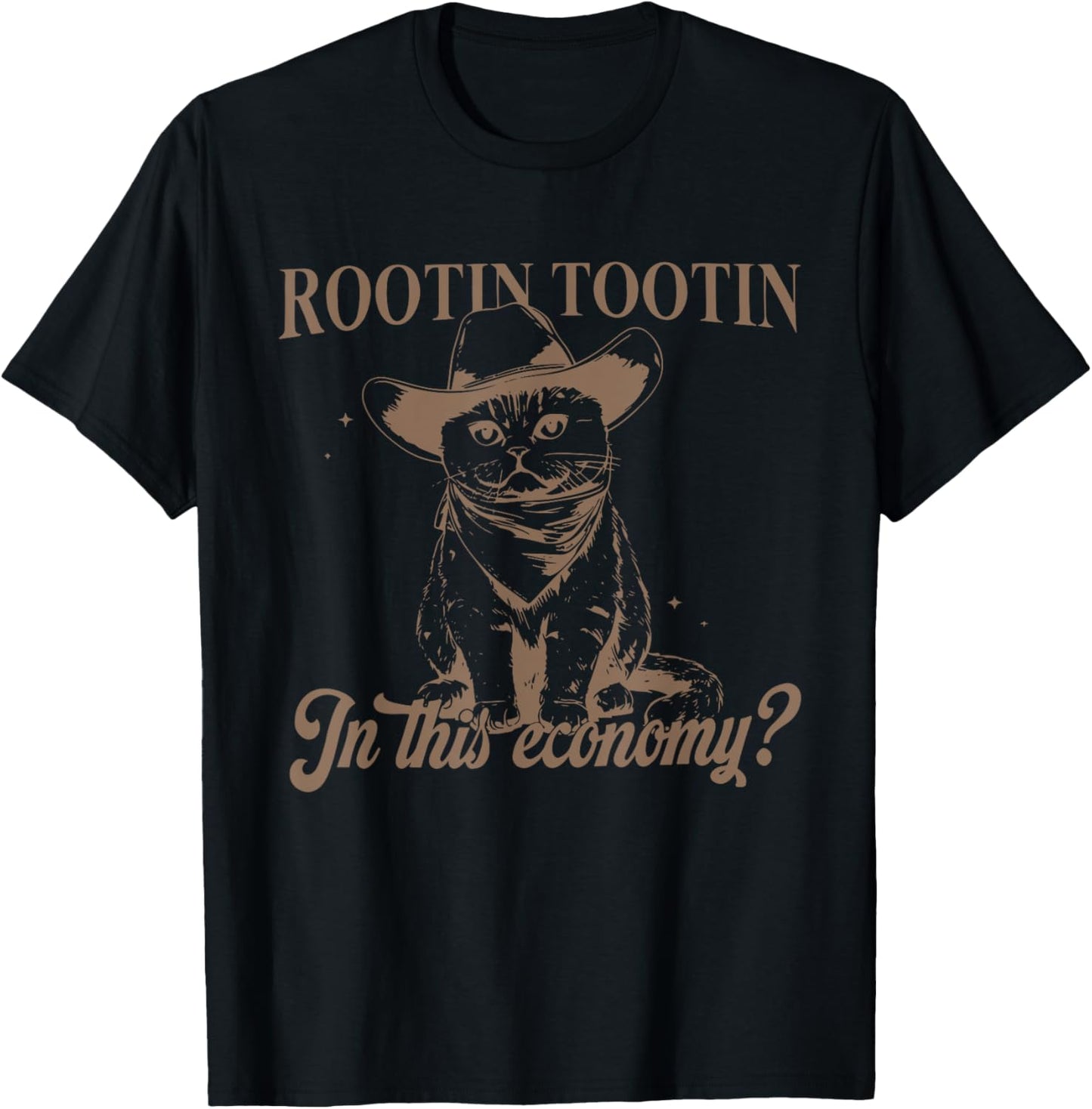 Rootin Tootin In This Economy? Apparel T-Shirt - T-Shirt | Black