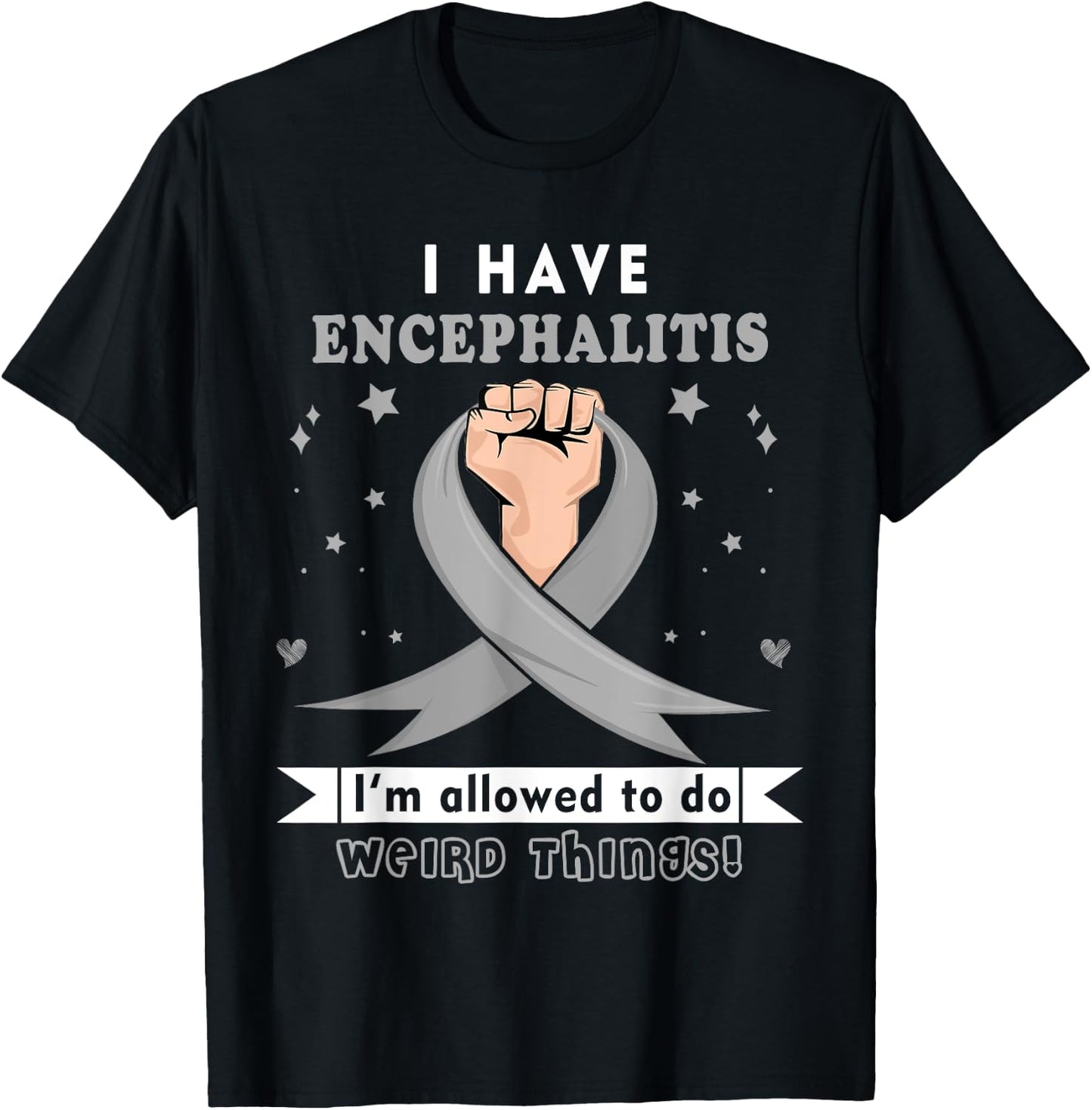 I have Encephalitis Awareness T-Shirt - T-Shirt | Black
