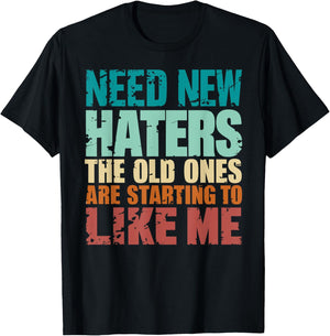 Funny Retro Vintage Need New Haters T-Shirt - T-Shirt | Black