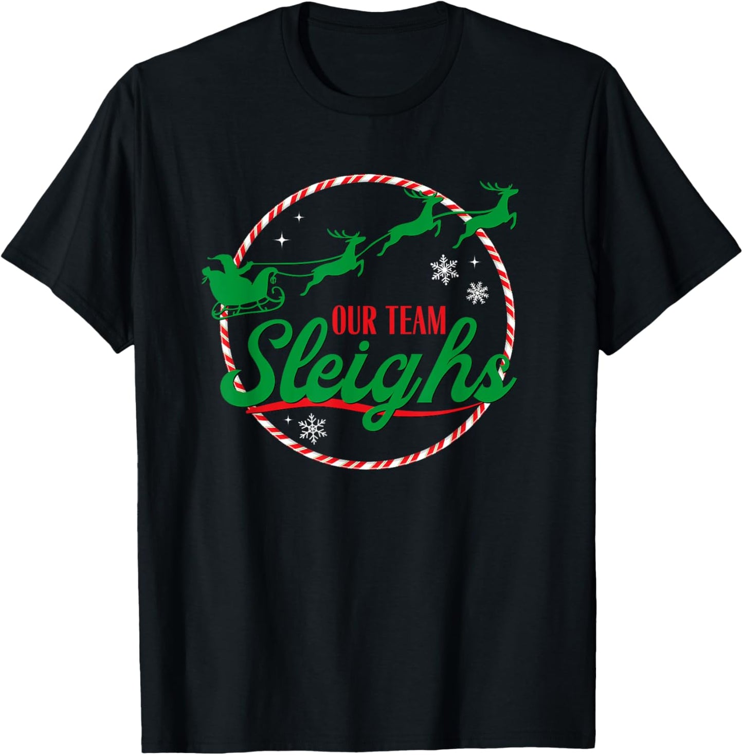 Our Team Sleighs Christmas T-Shirt - T-Shirt | Black