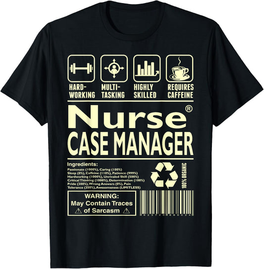 Hardworking Multitasking Nurse Case Manager T-Shirt - T-Shirt | Black
