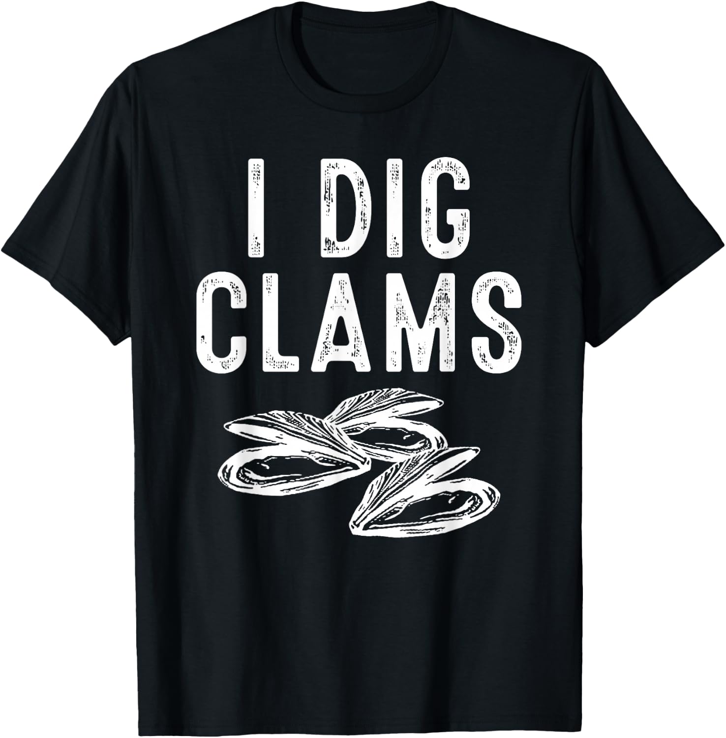 Cool I Dig Clams Funny Clamming Gift Clam Digging Men Women T-Shirt - T-Shirt | Black
