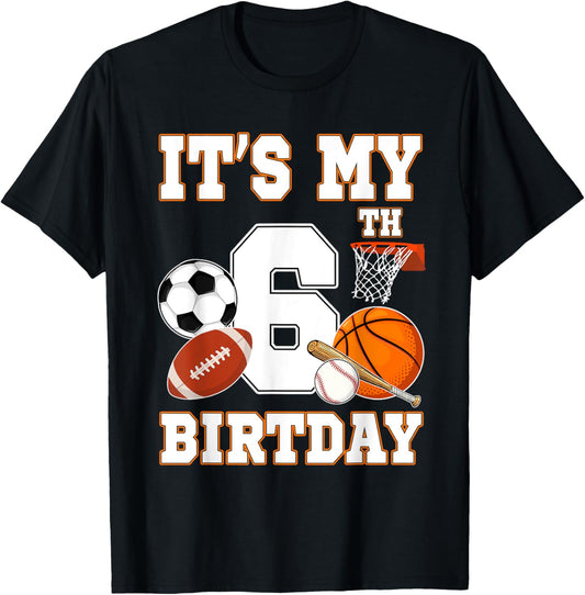 It's my 6th Birthday Sport Balls 6 Year Old Kids Party T-Shirt - T-Shirt | Black