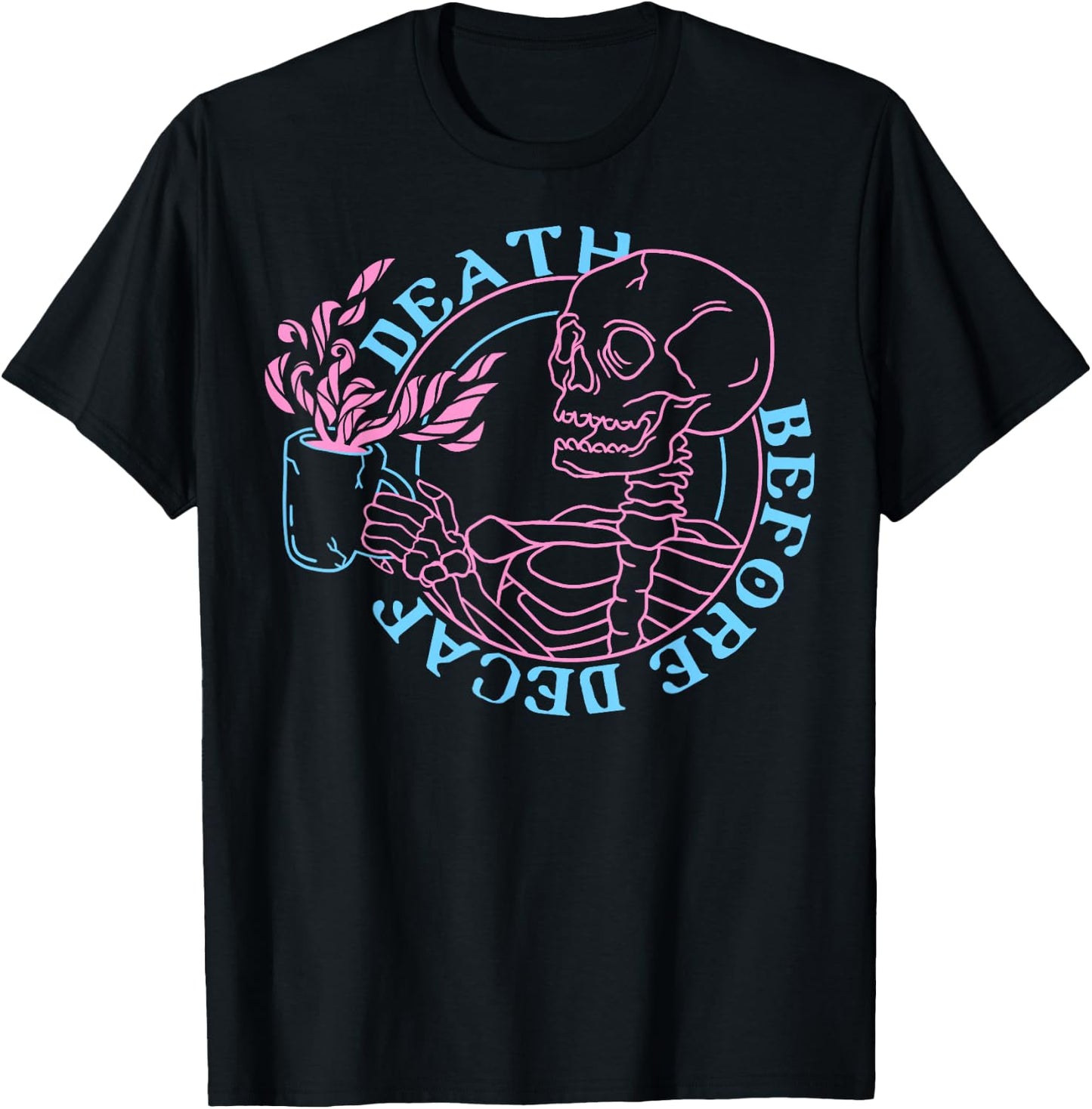 Trendy Death Before Decaf T-Shirt - T-Shirt | Black
