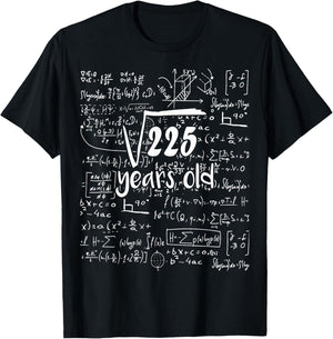 Square Root Of 225 - 15th Birthday 15 Years Old Math Bday T-Shirt - T-Shirt | Black