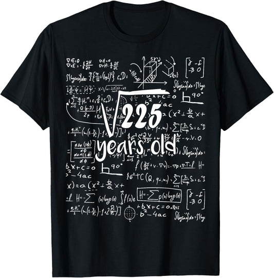 Square Root Of 225 - 15th Birthday 15 Years Old Math Bday T-Shirt - T-Shirt | Black