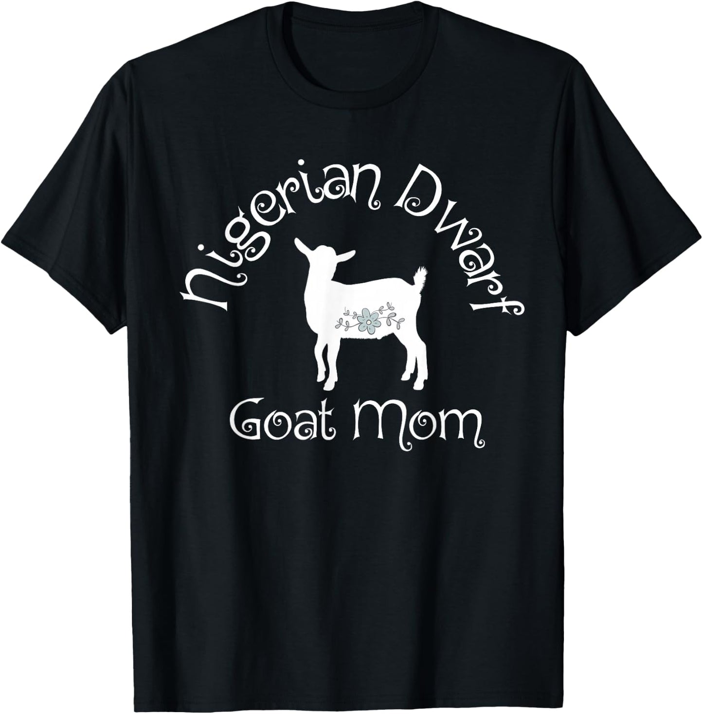 Nigerian Dwarf Goat Mom T-Shirt - T-Shirt | Black