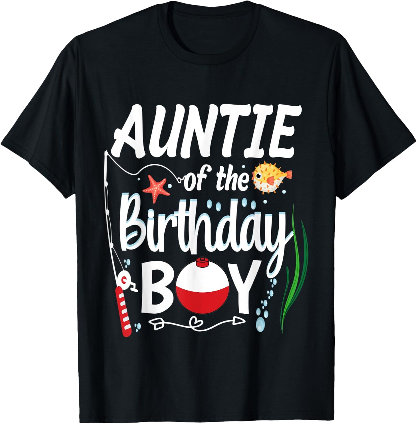 Auntie Fishing Birthday Boy Theme Auntie of the Birthday Boy T-Shirt - T-Shirt | Black