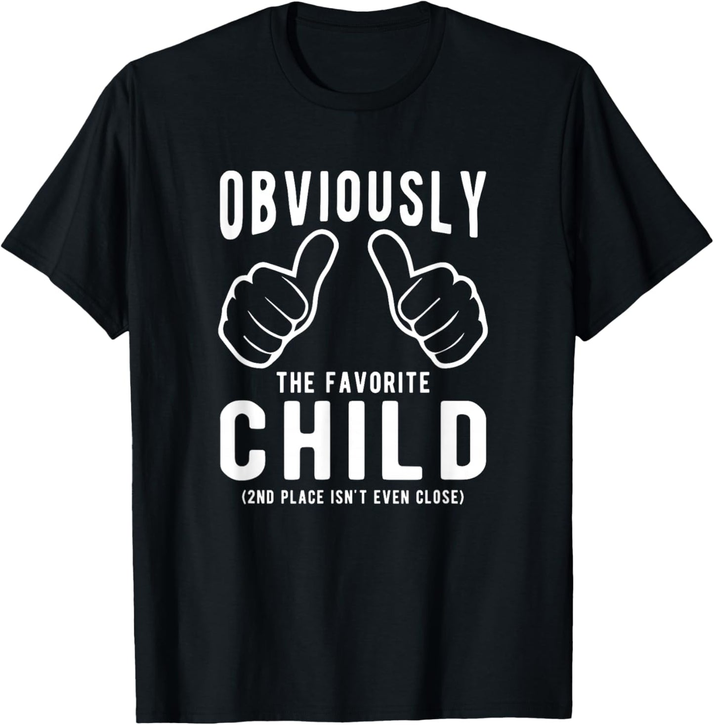 Funny Sibling Rivalry Obviously Dads Moms Favorite Child T-Shirt - T-Shirt | Black