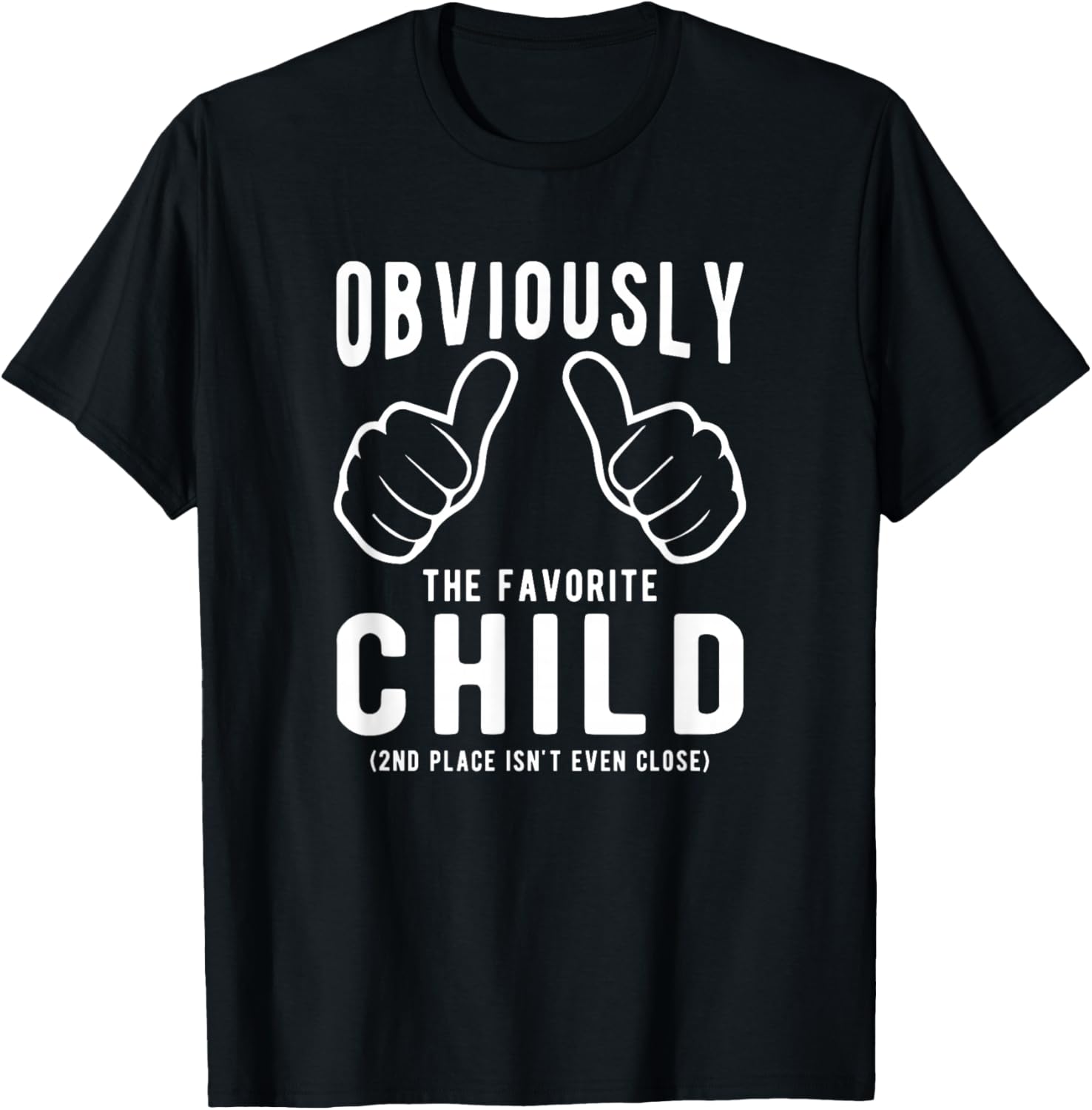 Funny Sibling Rivalry Obviously Dads Moms Favorite Child T-Shirt - T-Shirt | Black