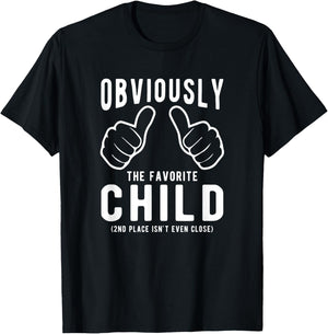 Funny Sibling Rivalry Obviously Dads Moms Favorite Child T-Shirt - T-Shirt | Black