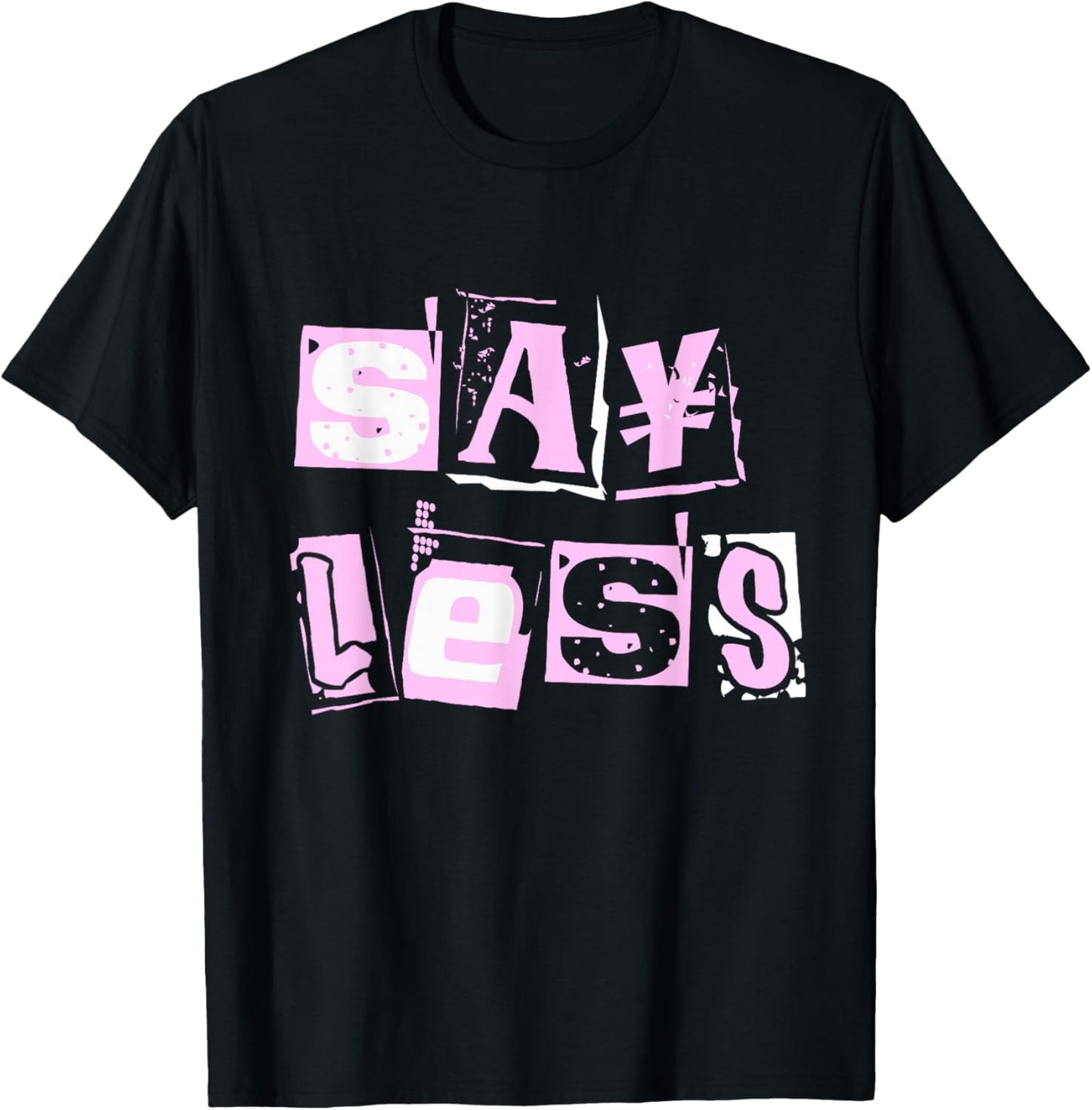 Pink Say Less Color Graphic Pink Pink T-Shirt - T-Shirt | Black