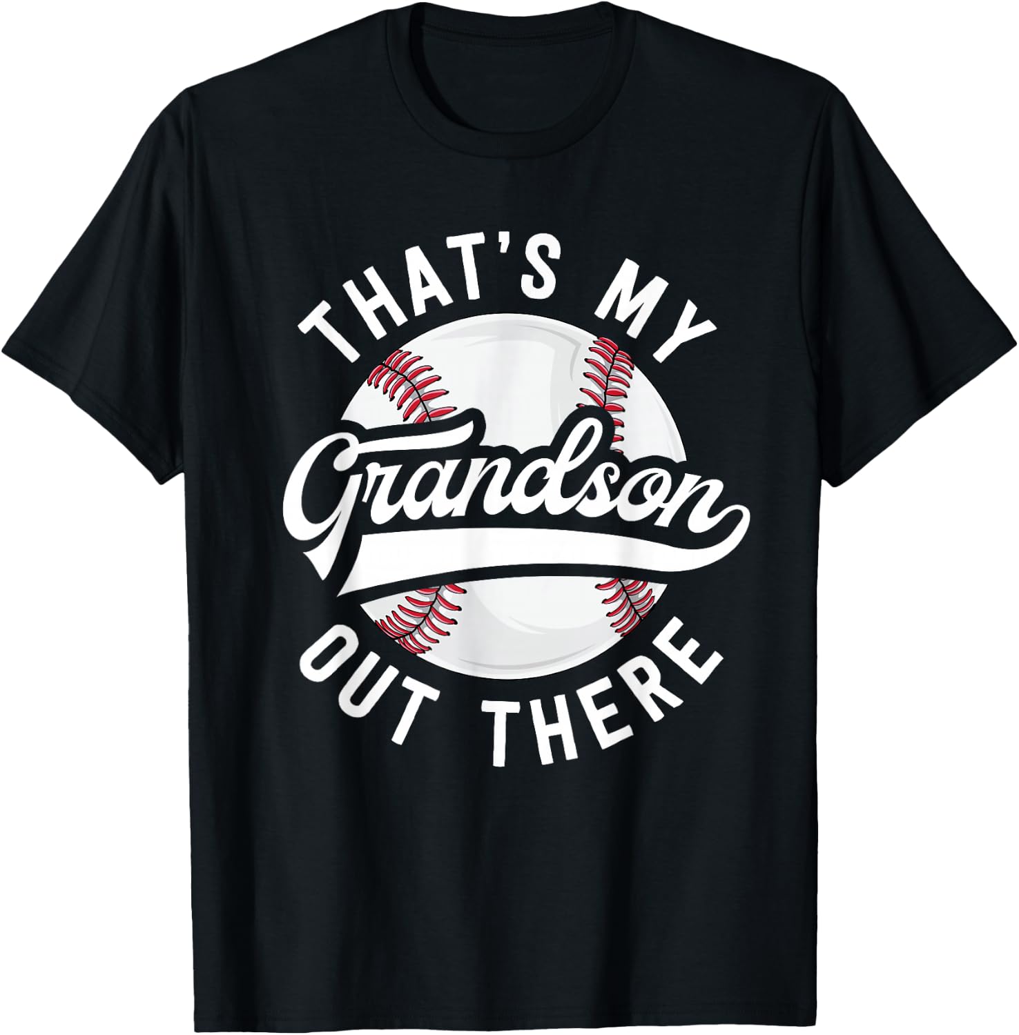 Baseball Grandpa Shirt Gift That's My Grandson Out There T-Shirt - T-Shirt | Black