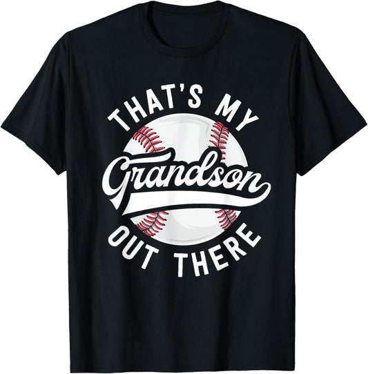 Baseball Grandpa Shirt Gift That's My Grandson Out There T-Shirt - T-Shirt | Black