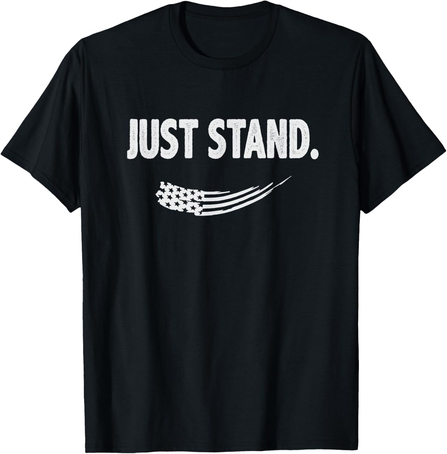 Just Stand T-Shirt - T-Shirt | Black