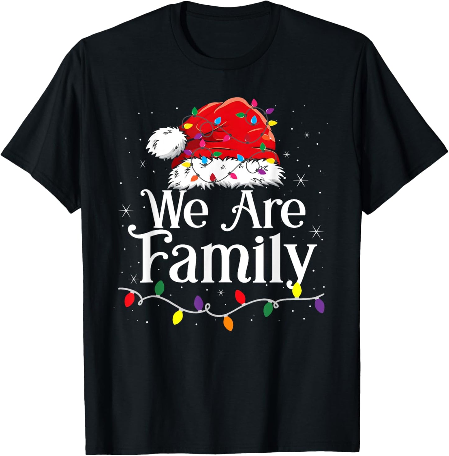 We Are Family Christmas Pajamas Funny Matching Xmas T-Shirt - T-Shirt | Black