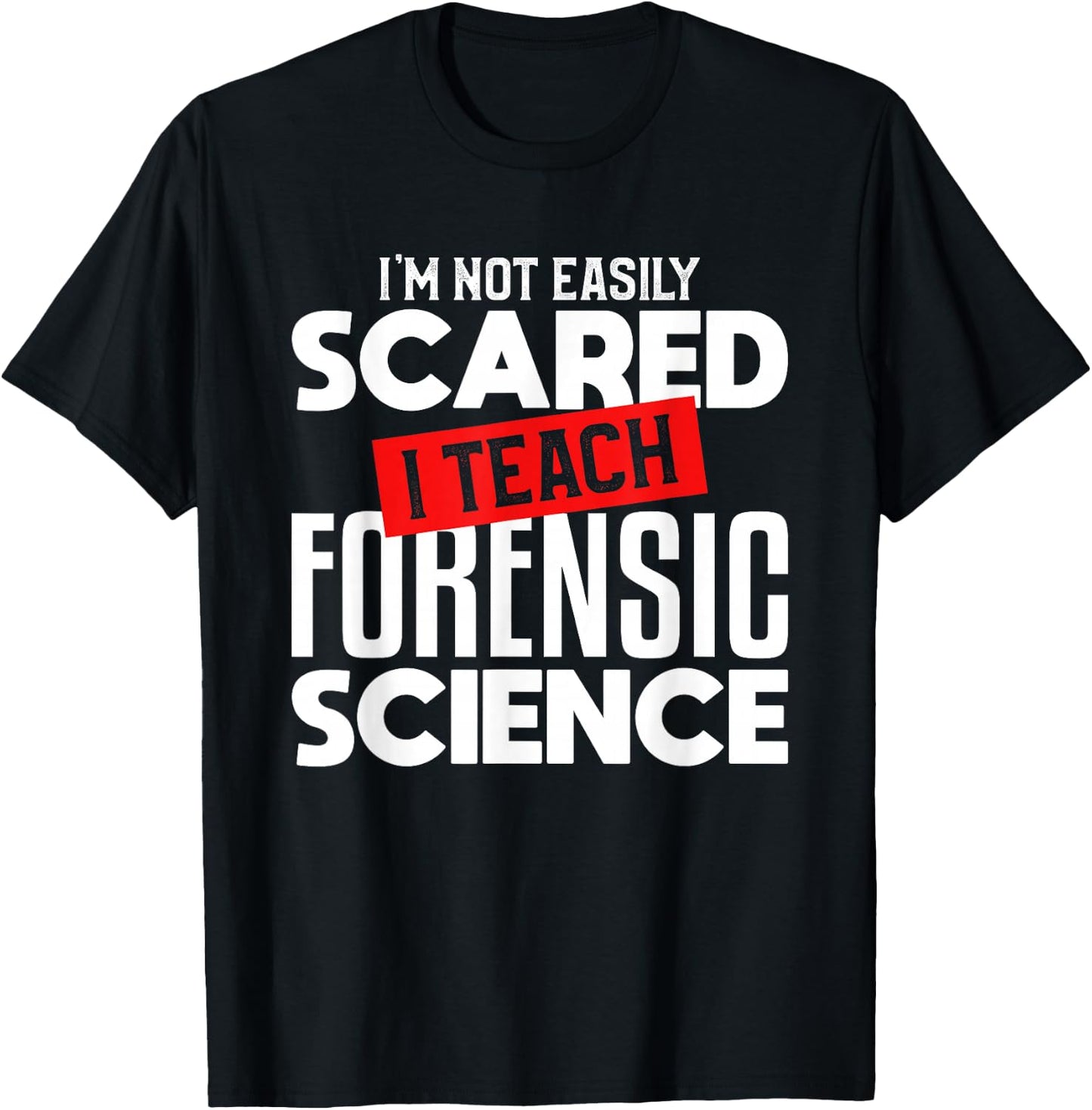 Forensic Science Teacher Funny Teaching Gift Instructor T-Shirt - T-Shirt | Black