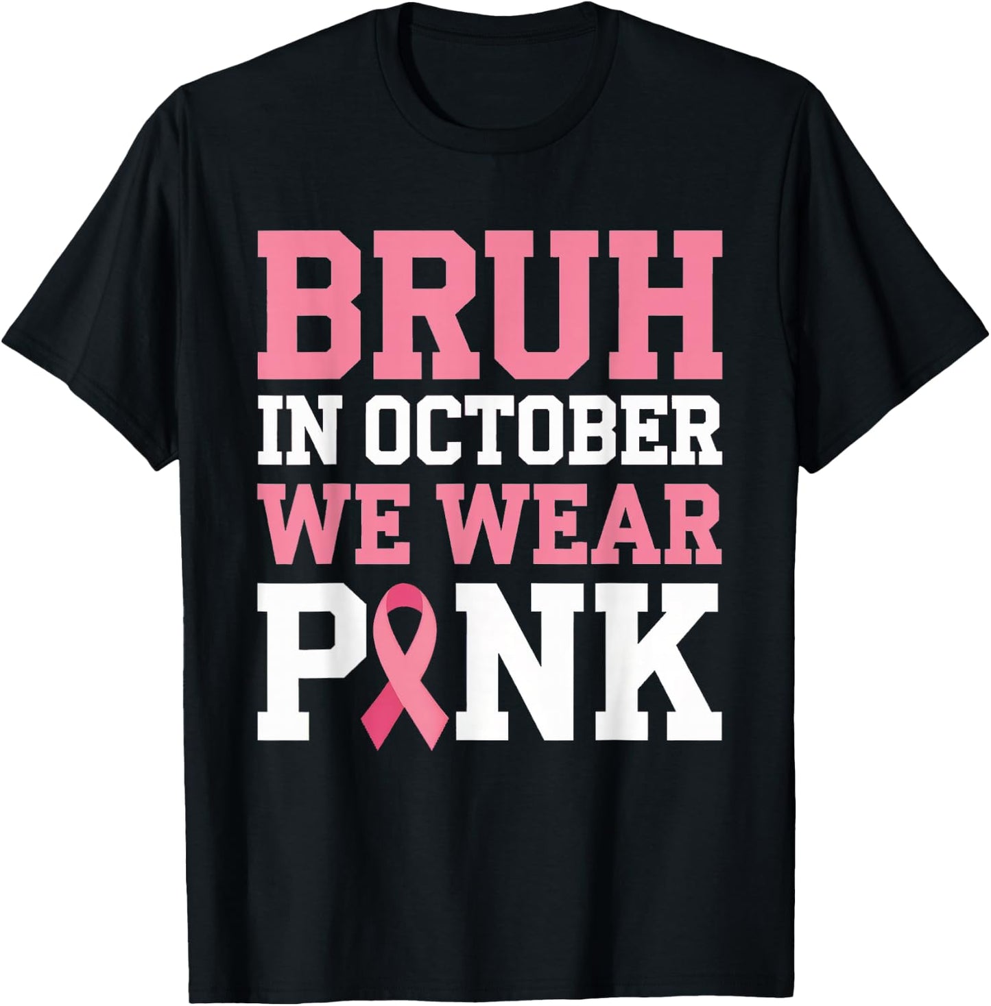 Breast Cancer Shirts for Kids Boys Bruh In October Wear Pink T-Shirt - T-Shirt | Black