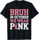 Breast Cancer Shirts for Kids Boys Bruh In October Wear Pink T-Shirt - T-Shirt | Black