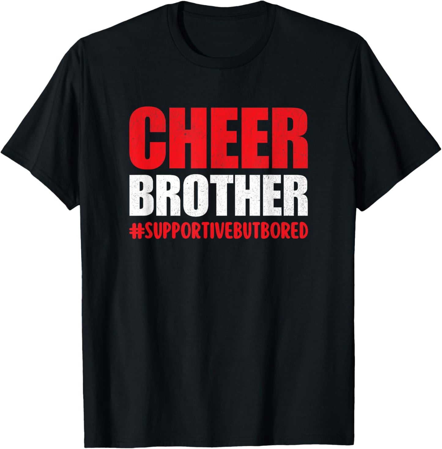 Cheer Bro Supportive but Bored Cheerleader Brother Red T-Shirt - T-Shirt | Black