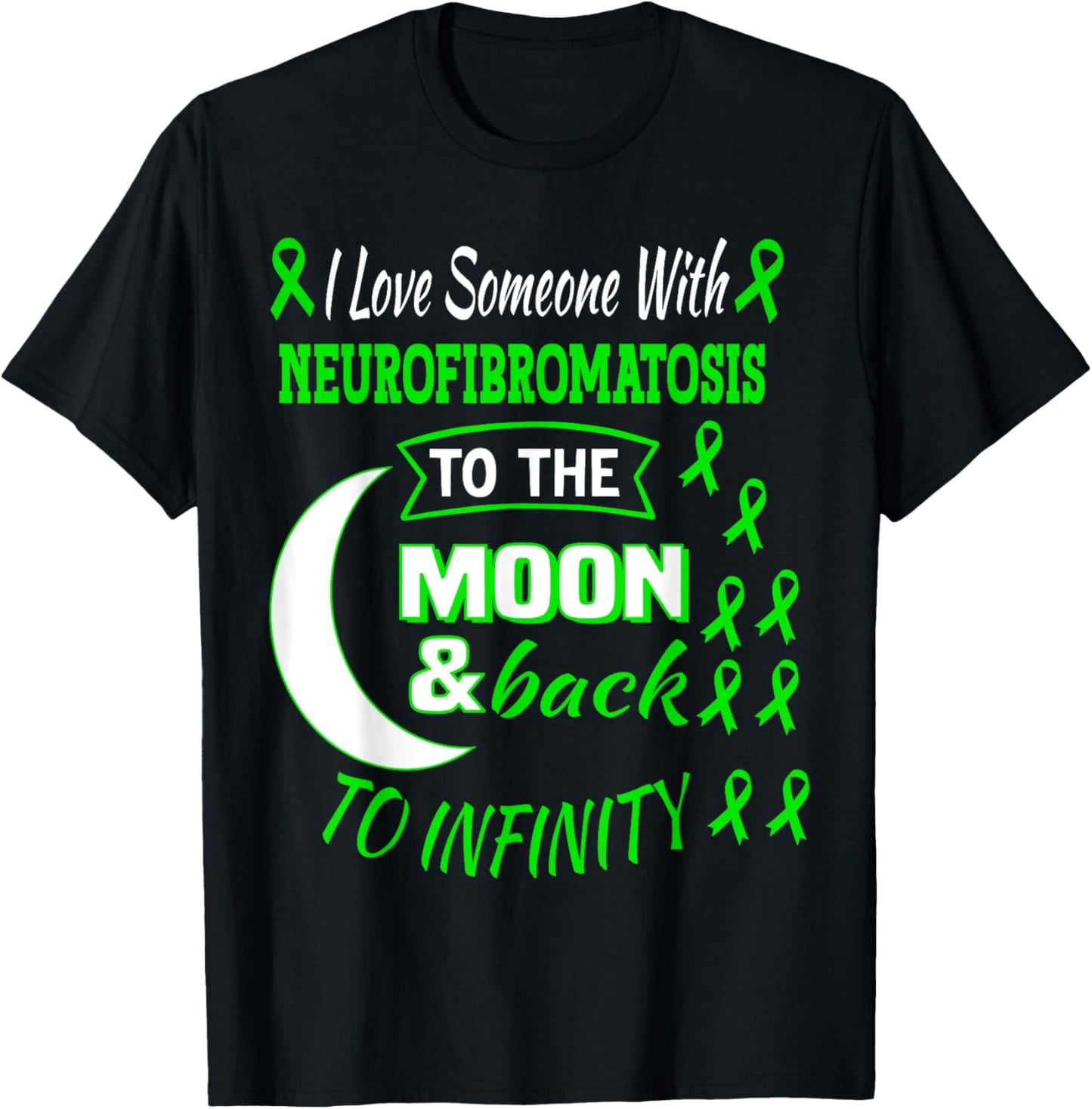 I Love Someone With Neurofibromatosis Awareness Green Ribbon T-Shirt - T-Shirt | Black