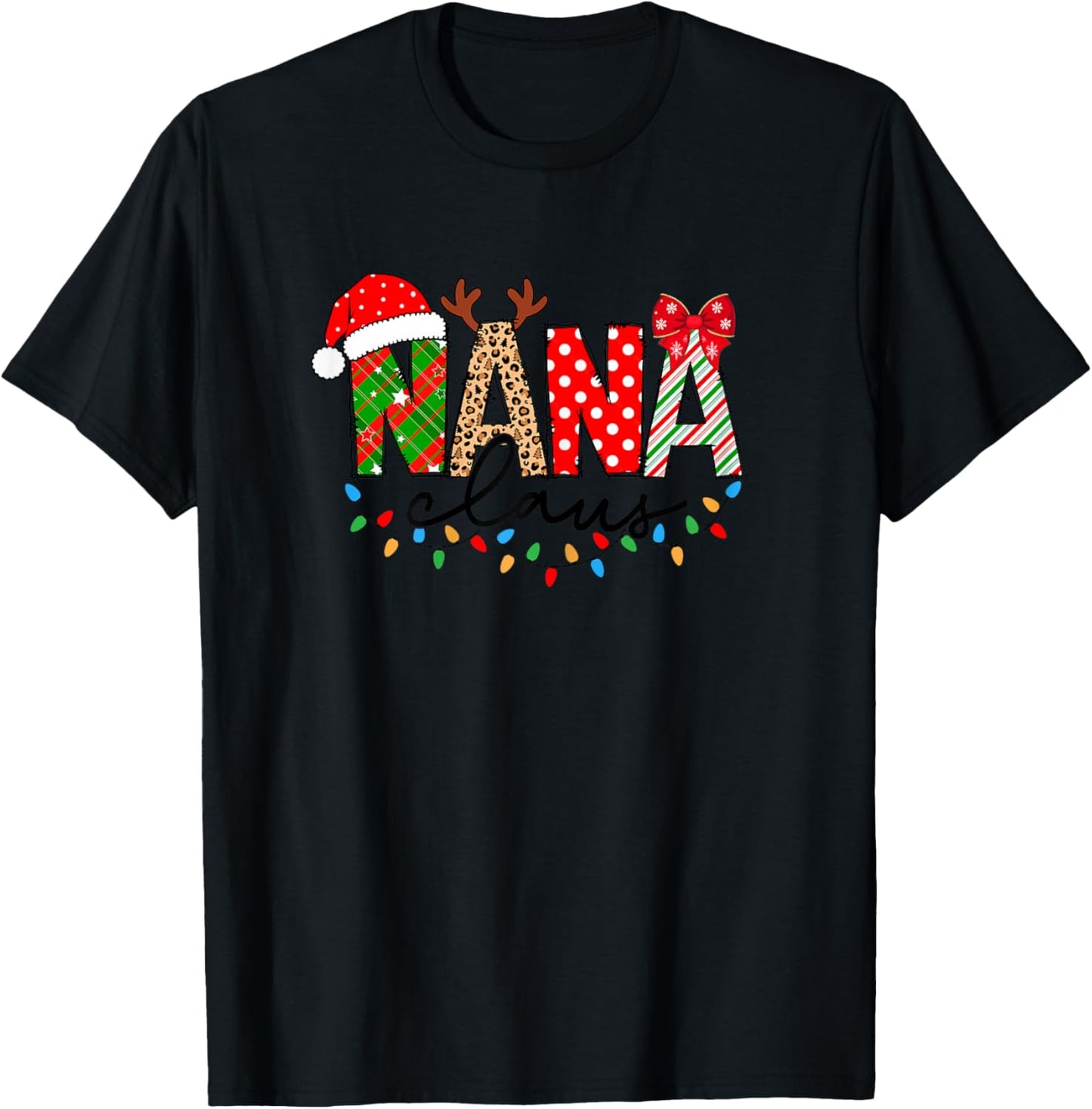 Nana Claus Merry Christmas For Nana Xmas Vibes Costume T-Shirt - T-Shirt | Black