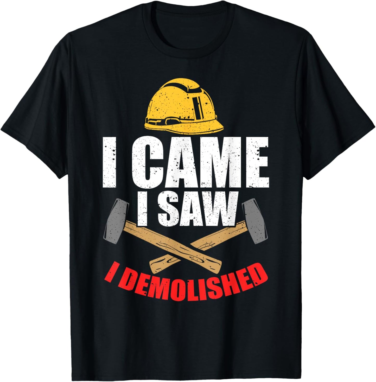 Home Demolition Engineer Demolition Worker House Demolition T-Shirt - T-Shirt | Black