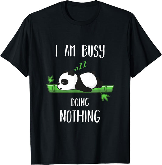 Busy Doing Nothing for Panda Lover T-Shirt - T-Shirt | Black