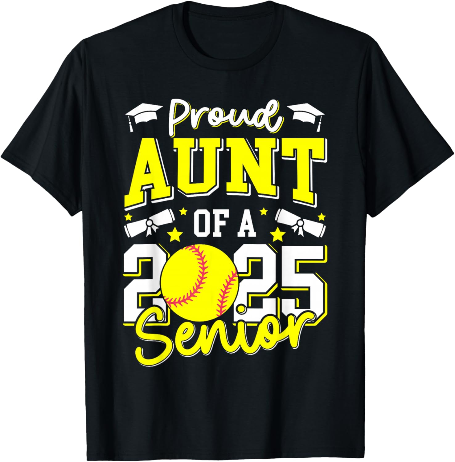 Proud Aunt Of A 2025 Senior Auntie Class Of 2025 Softball T-Shirt - T-Shirt | Black