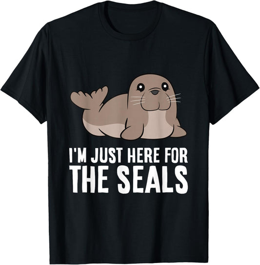 Seal Lover I'm Just Here For The Seals T-Shirt - T-Shirt | Black