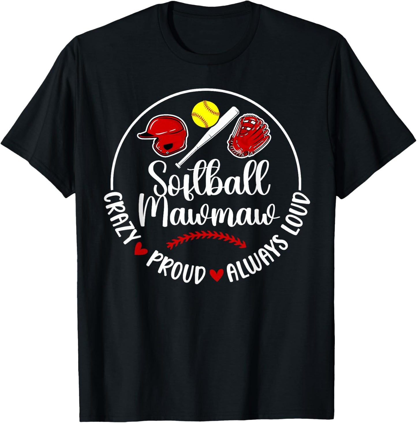Crazy Proud Softball Mawmaw Of A Softball Player Mawmaw T-Shirt - T-Shirt | Black