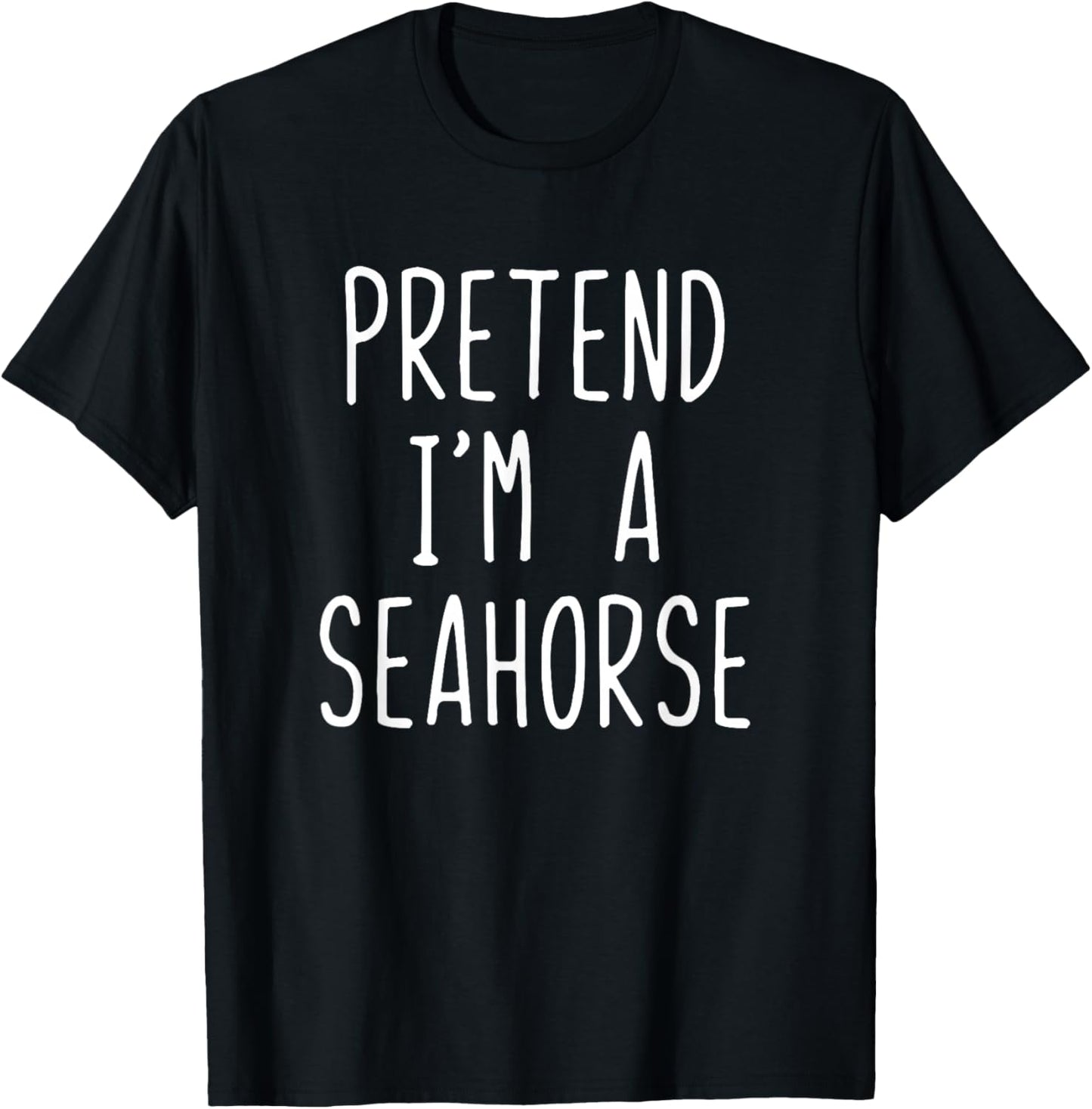 Pretend I'm A Seahorse Costume Halloween Lazy Kids Sea-Horse T-Shirt - T-Shirt | Black