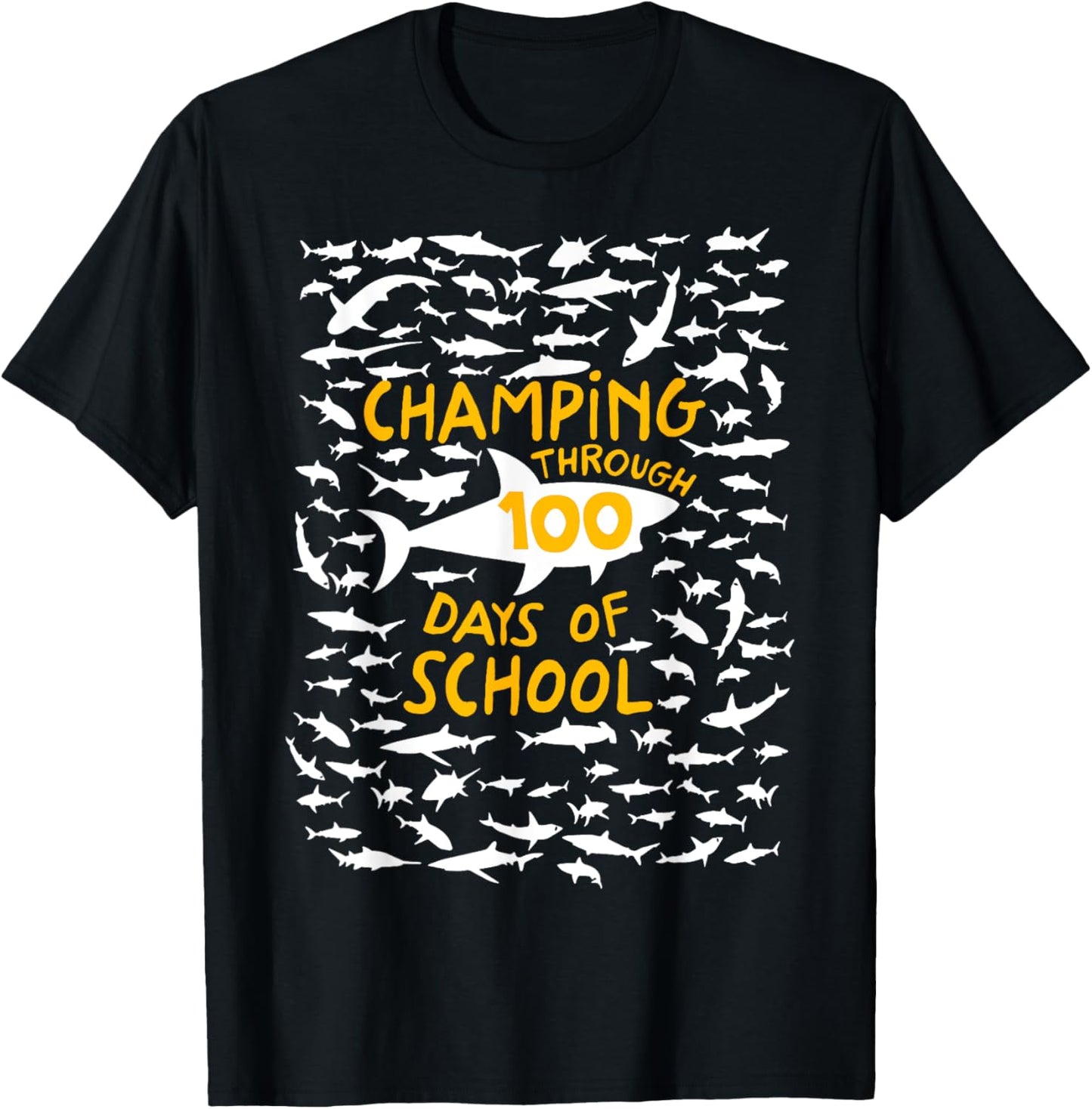 Champing Through 100 Days of School Shark Happy 100th Day T-Shirt - T-Shirt | Black