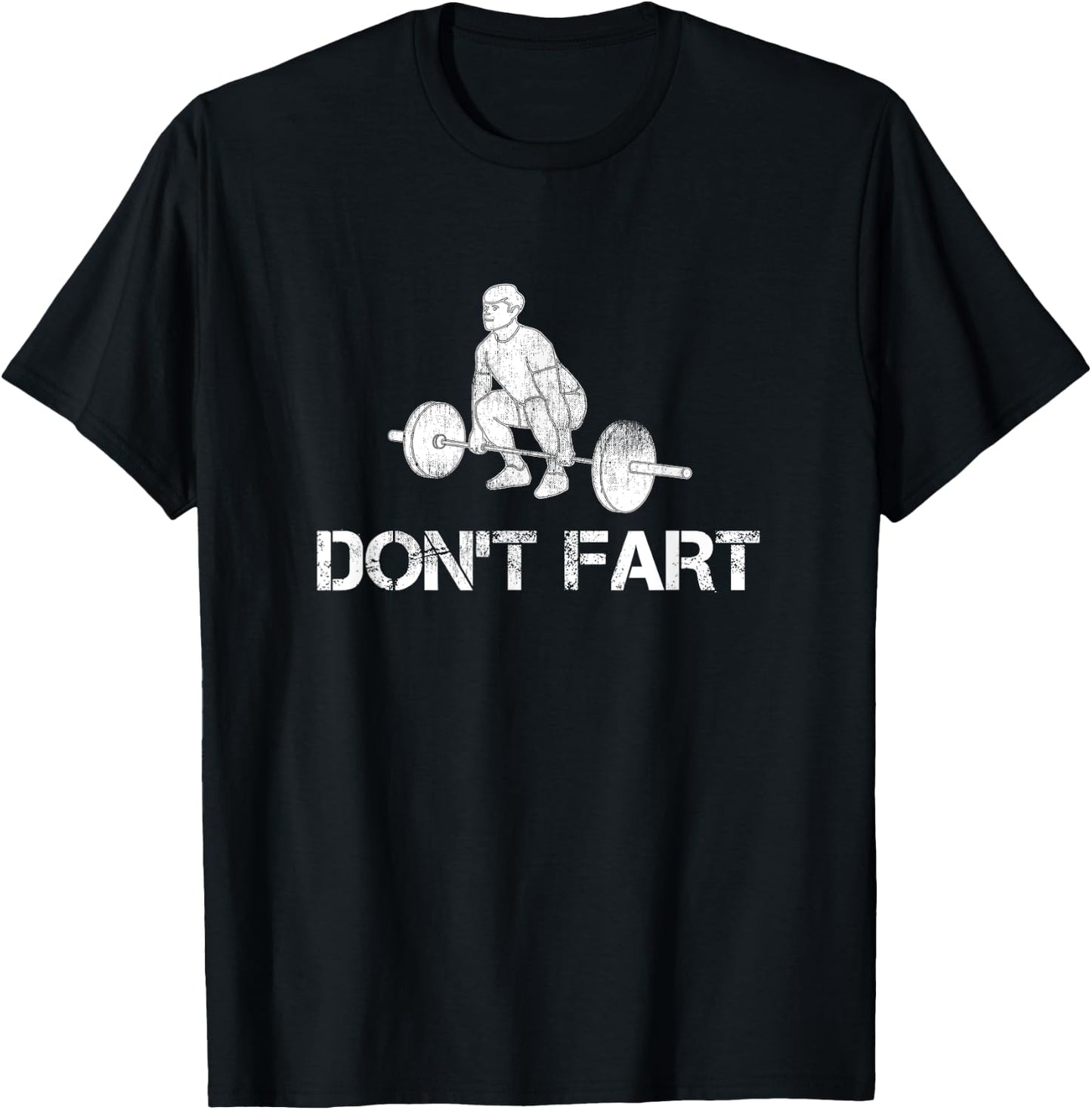 Funny Intense Workout Joke Gift and Accessories Don't Fart Black Adult Men's Classic Fit Cotton Polyester Gym Workout T-Shirt - T-Shirt | Black