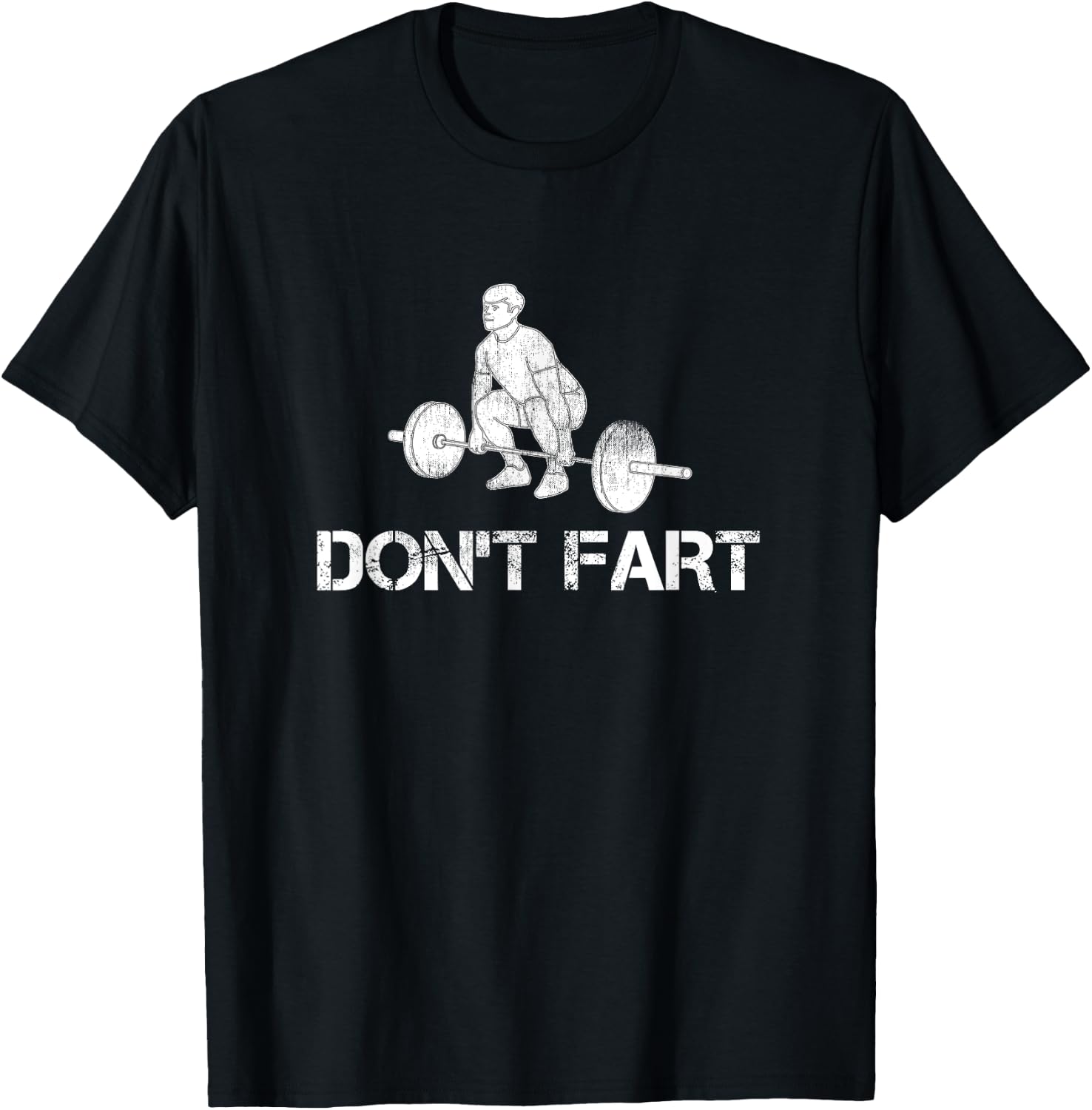 Funny Intense Workout Joke Gift and Accessories Don't Fart Black Adult Men's Classic Fit Cotton Polyester Gym Workout T-Shirt - T-Shirt | Black