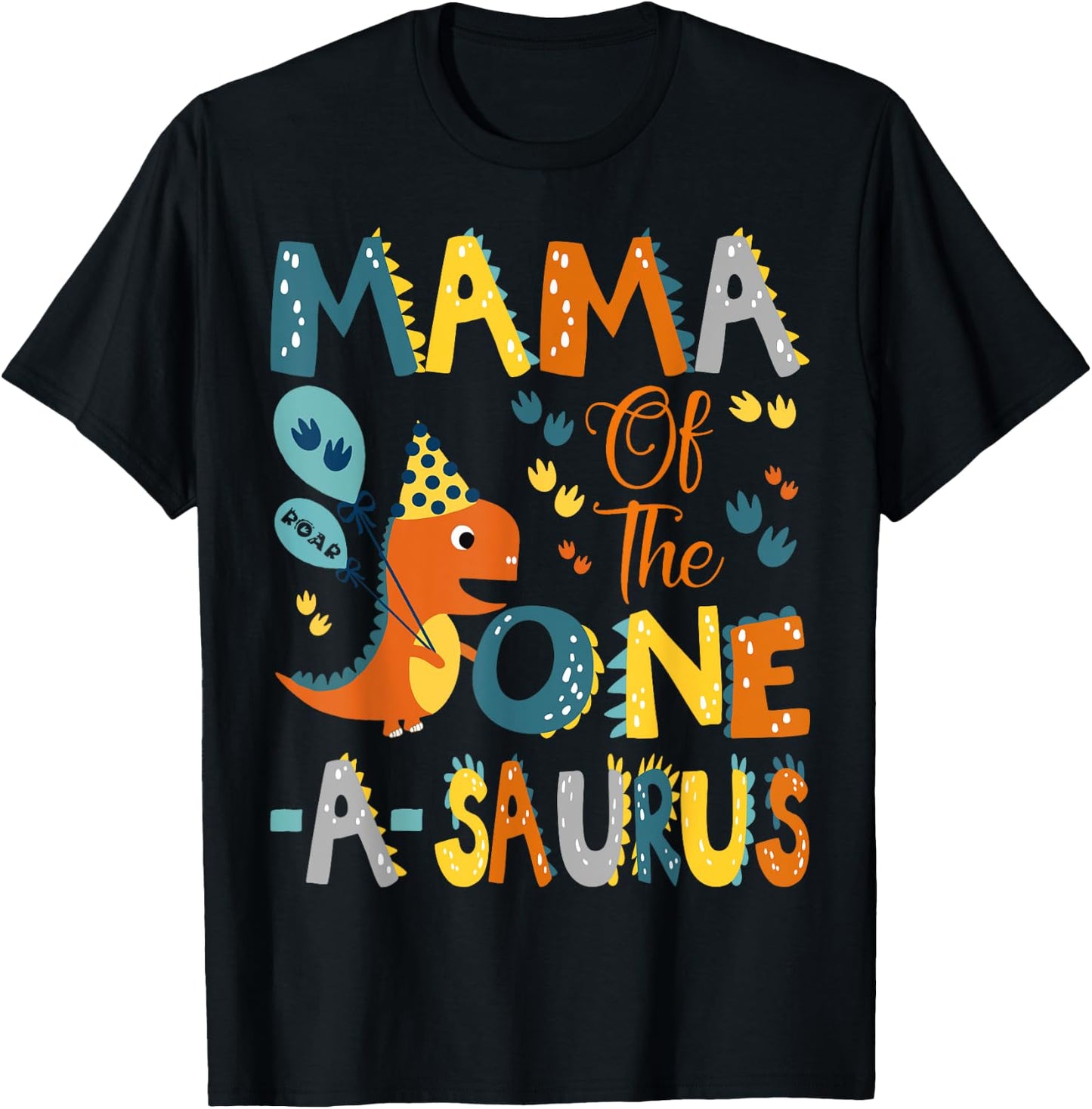 Mama Of The One-A-Saurus 1St Birthday Dinosaur Party T-Shirt - T-Shirt | Black