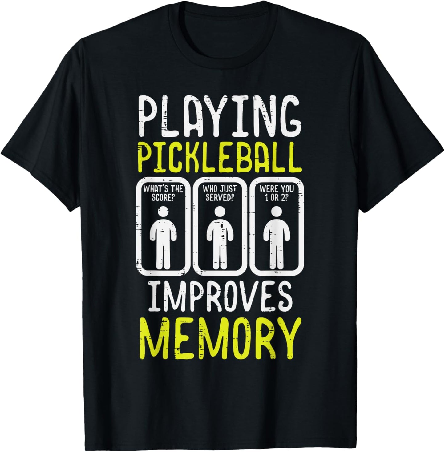 Playing Pickleball Improves Memory Pickle Ball Men Women Kid T-Shirt - T-Shirt | Black