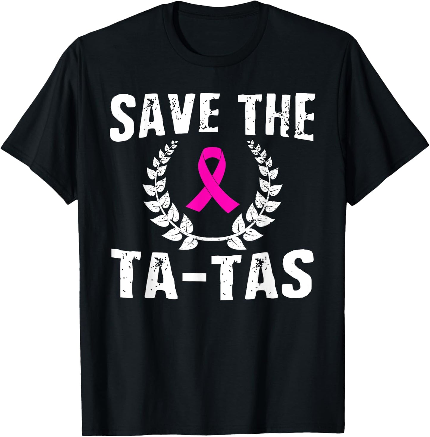 Save The Ta-Tas Shirt Breast Cancer Awareness Pink Ribbon T-Shirt - T-Shirt | Black