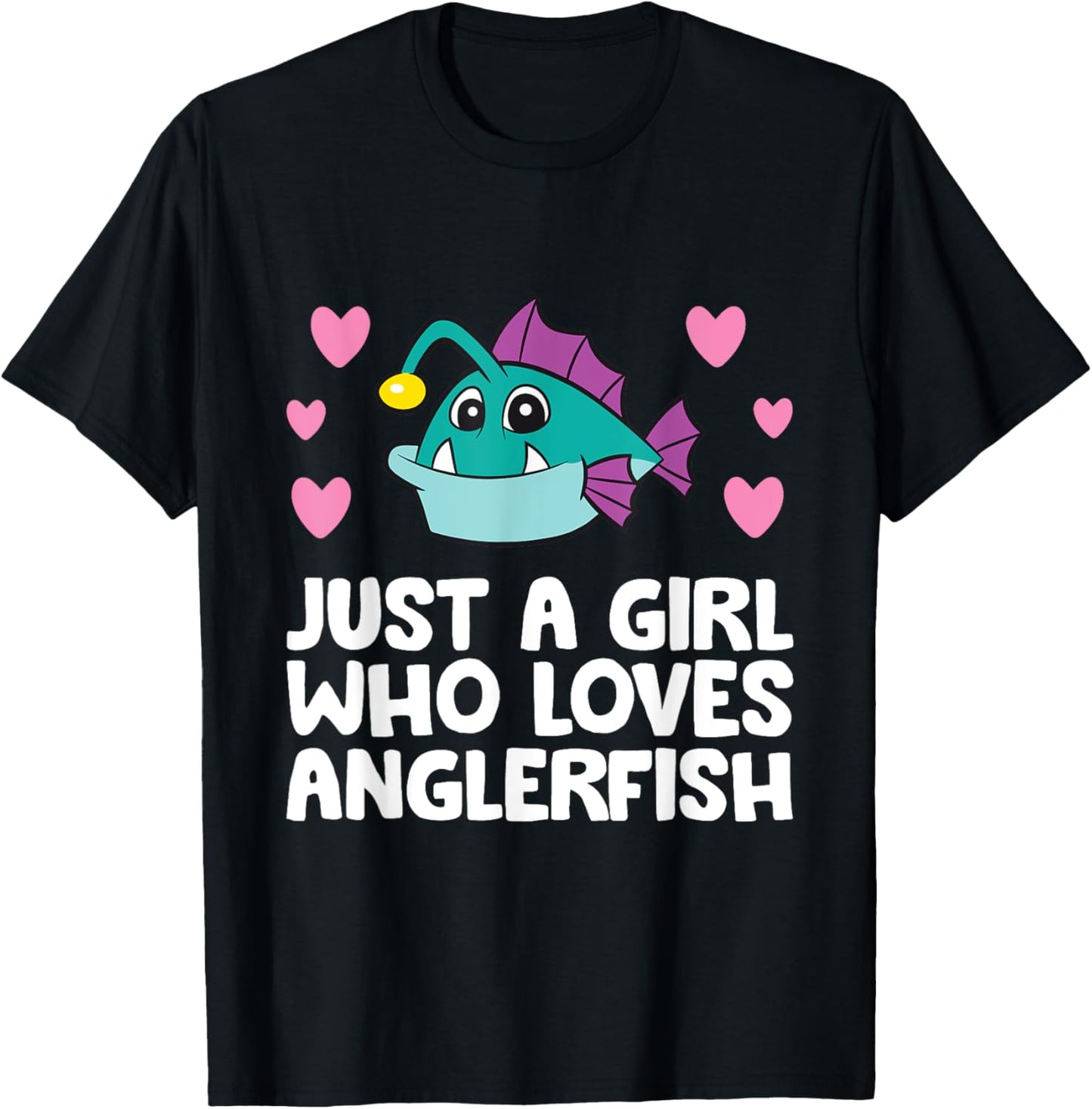 Just A Girl Who Loves Anglerfish T-Shirt - T-Shirt | Black