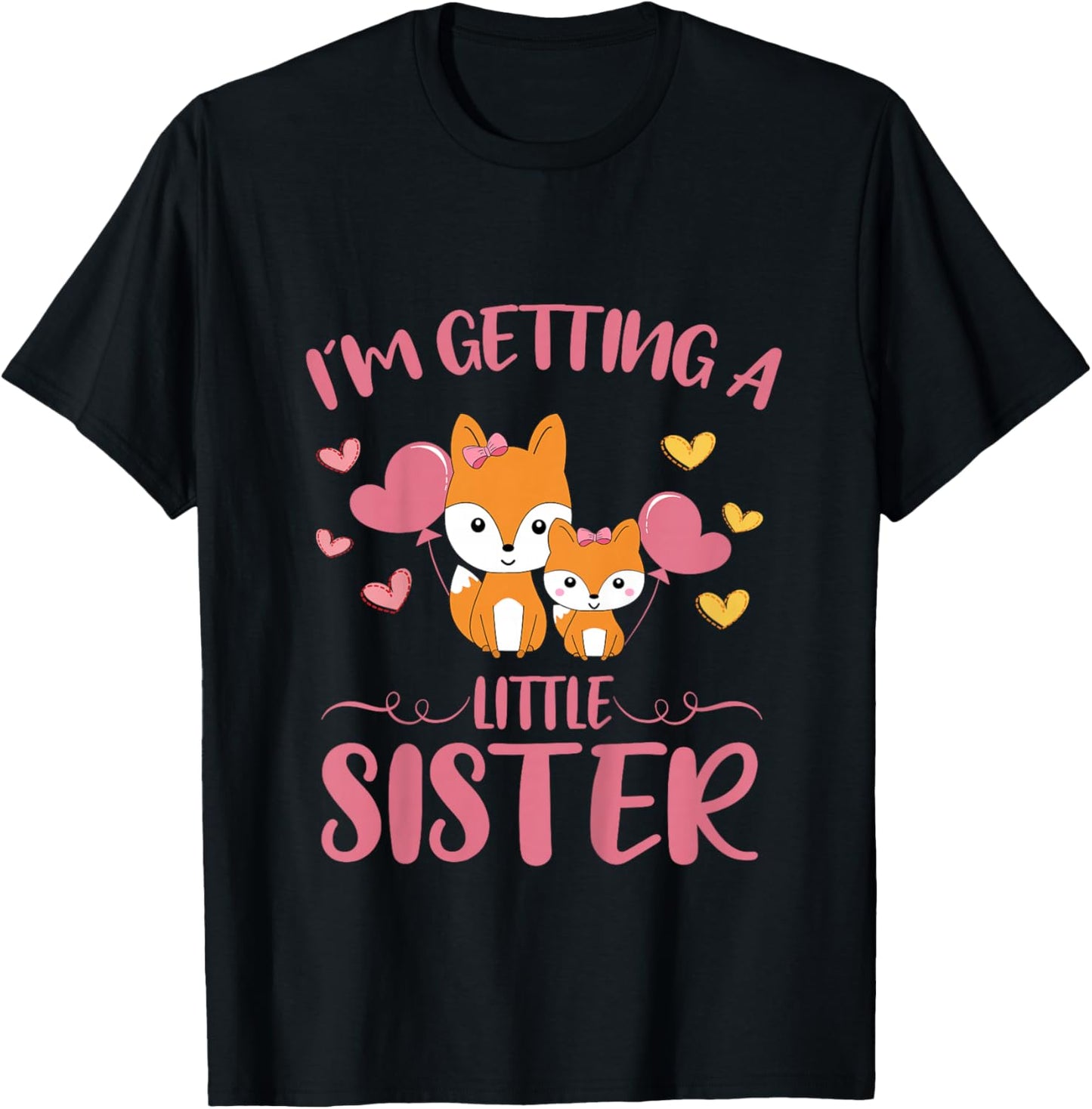 Baby Sister Reveal Im Getting A Little Sister Cute Foxes T-Shirt - T-Shirt | Black