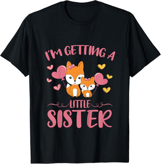 Baby Sister Reveal Im Getting A Little Sister Cute Foxes T-Shirt - T-Shirt | Black