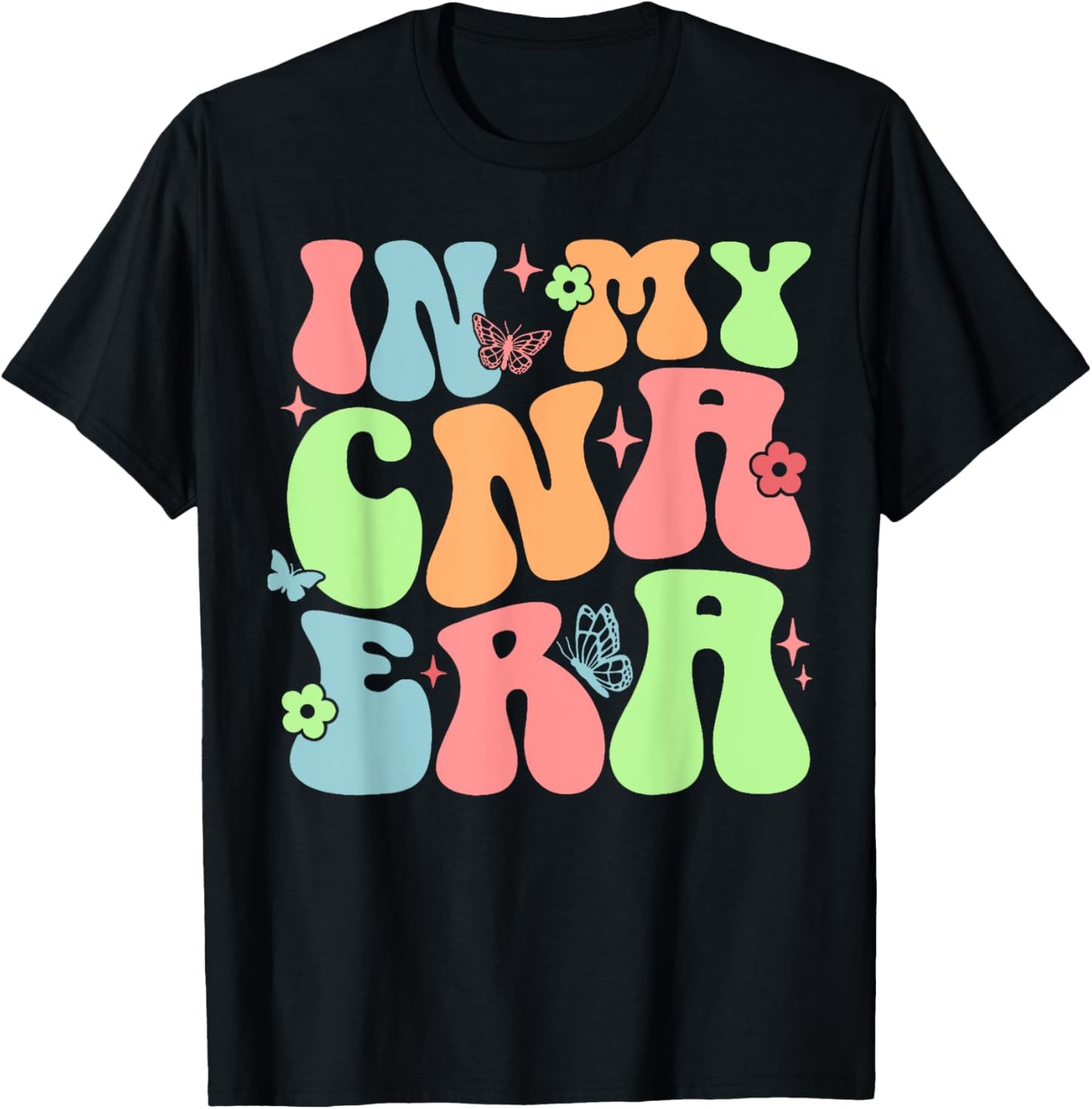 In My CNA Era Funny Groovy CNA Nurse Life T-Shirt - T-Shirt | Black