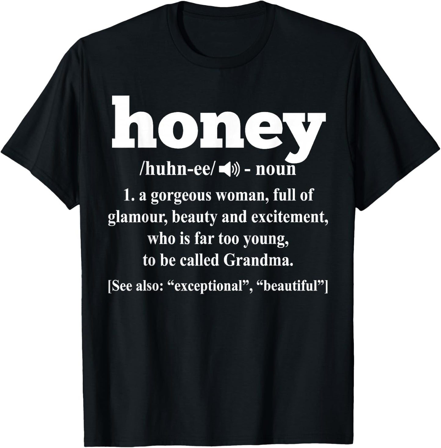 Honey Gift Honey Definition Grandma Gift T-Shirt - T-Shirt | Black