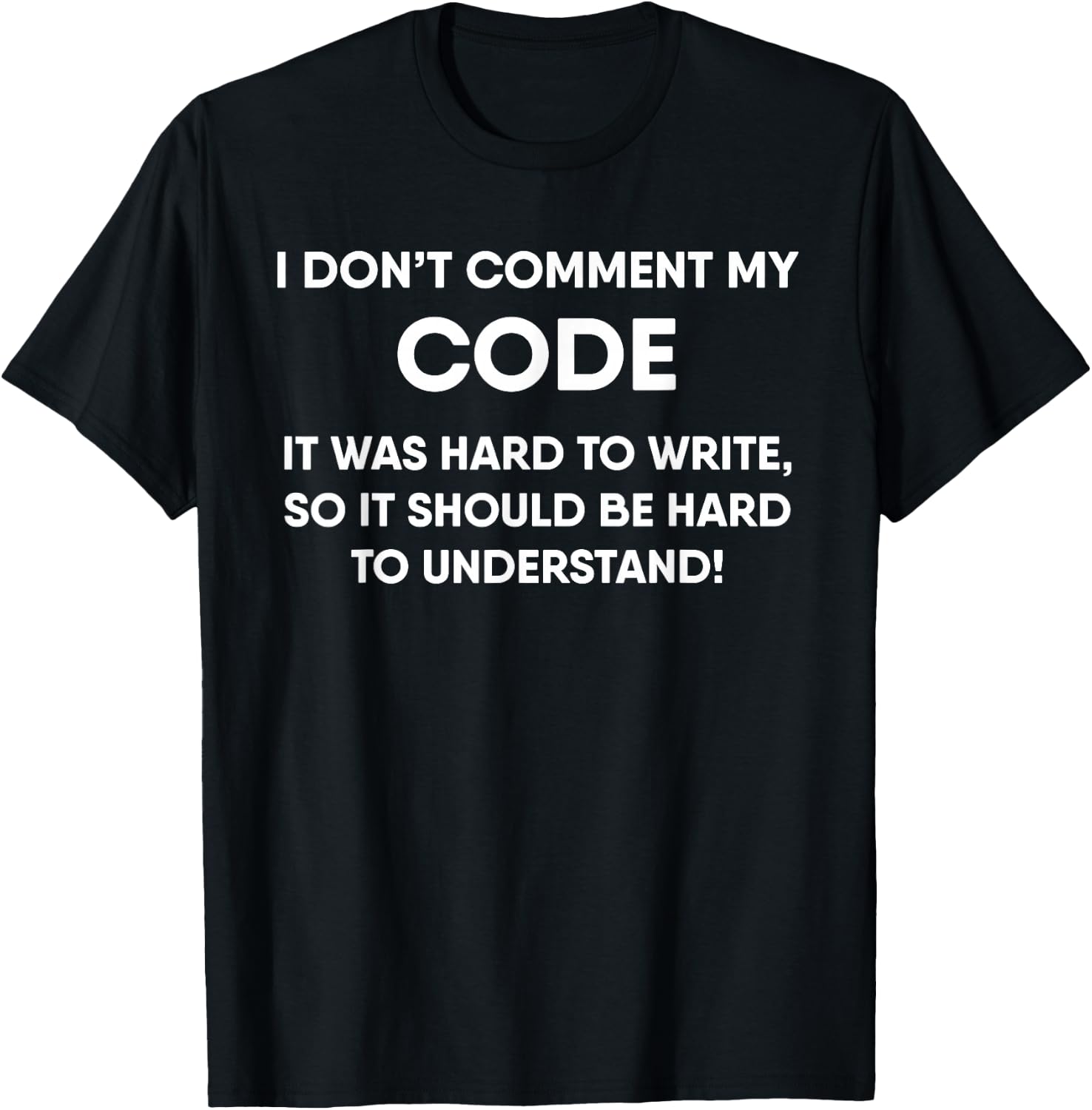 Funny Coding Real Programmers Don't Comment Code T-Shirt - T-Shirt | Black
