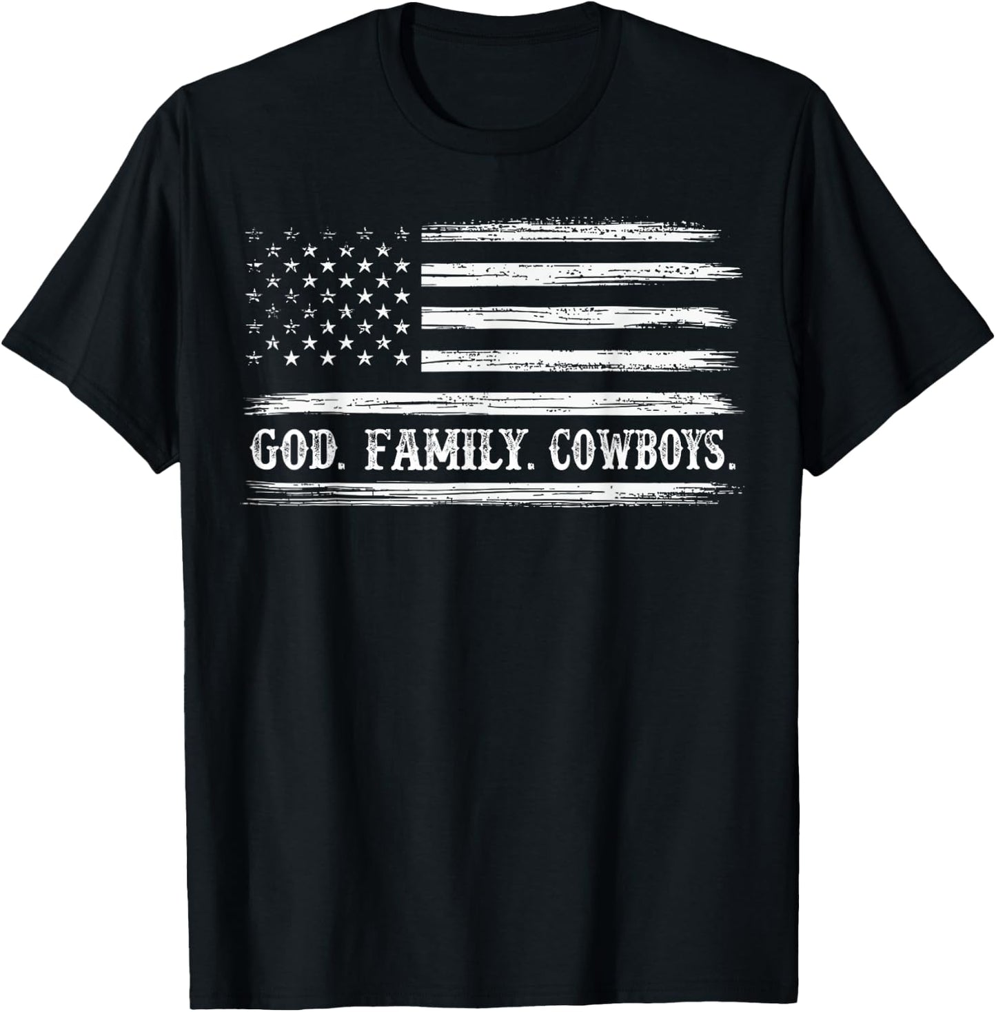 God First Family Second Then Cowboys. USA Flag Patriotic T-Shirt - T-Shirt | Black